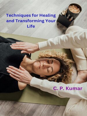 cover image of Techniques for Healing and Transforming Your Life